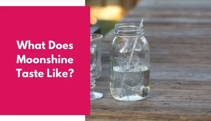 What Does Moonshine Taste Like