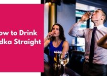 How to Drink Vodka Straight? (All You Need to Know)